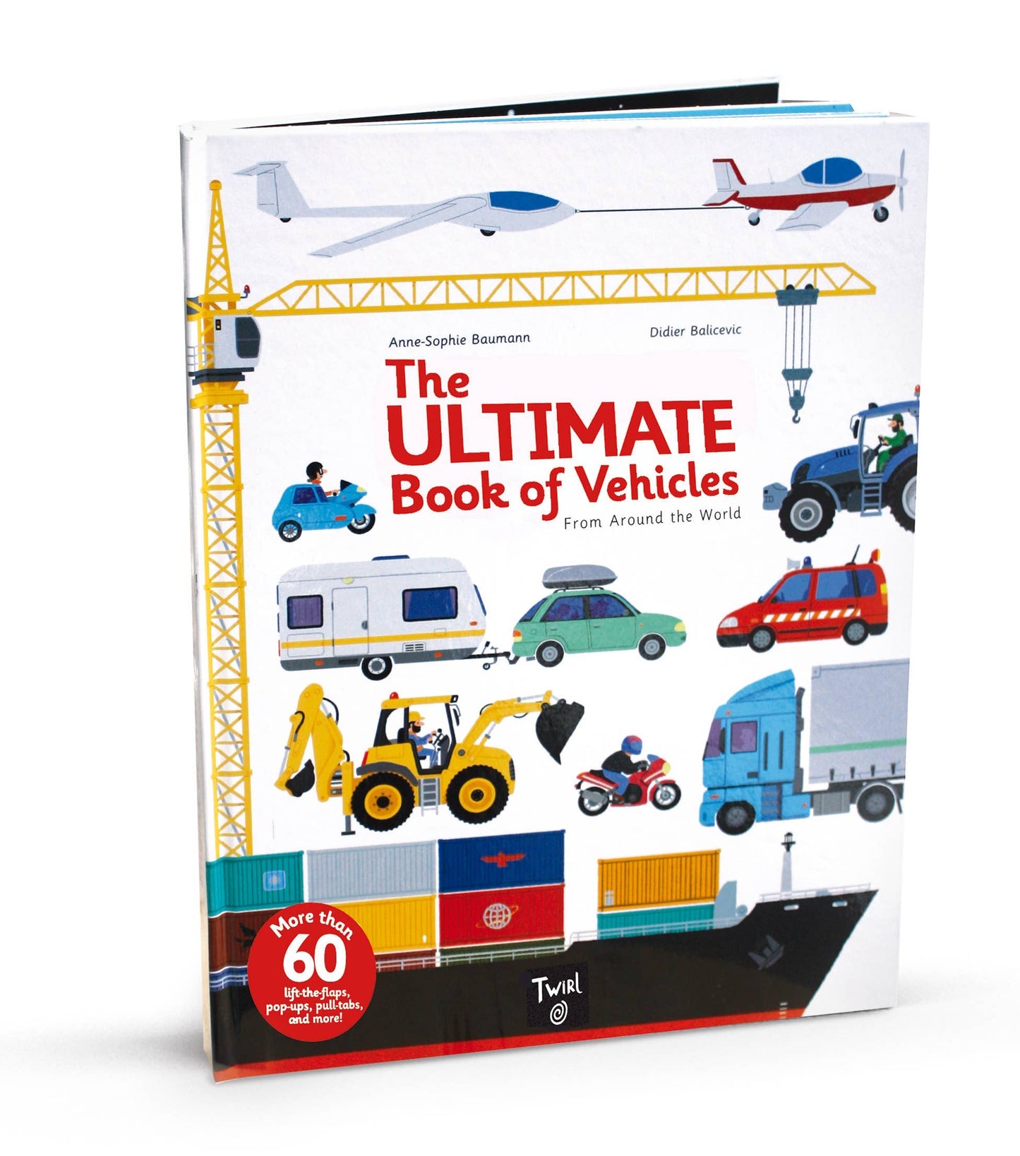 Chronicle Books - The Ultimate Book of Vehicles: From Around the World