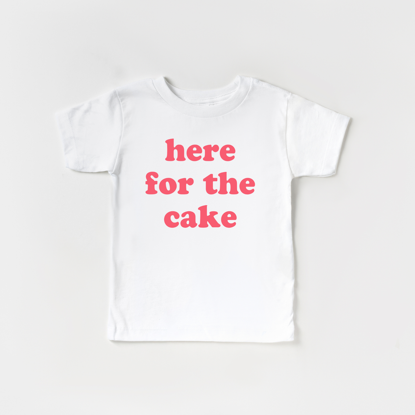 Here for the Cake Birthday Party Shirt