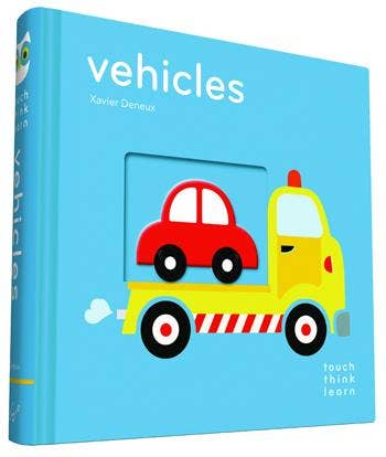 Chronicle Books - TouchThinkLearn: Vehicles