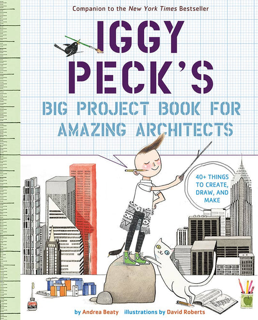 Abrams - Iggy Peck's Big Project Book for Amazing Architects