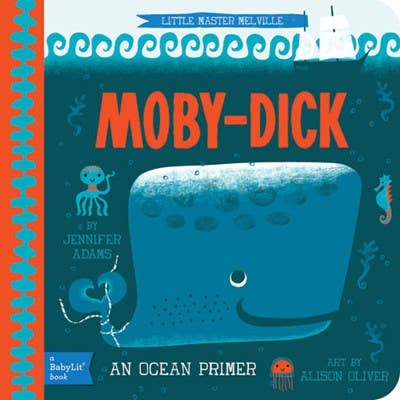 Gibbs Smith - Moby Dick: A BabyLit Ocean Primer